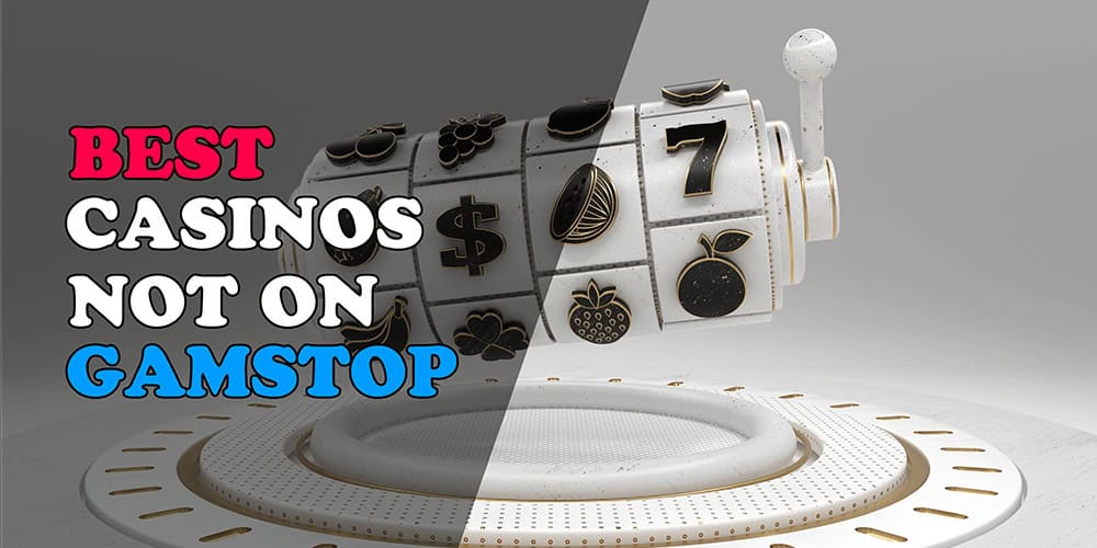 Exploring Casinos Not on Gamstop UK Your Guide to Unrestricted Gaming 1041501252