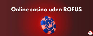 Casino Online Uden Om Rufus En Guide til Spiloplevelsen